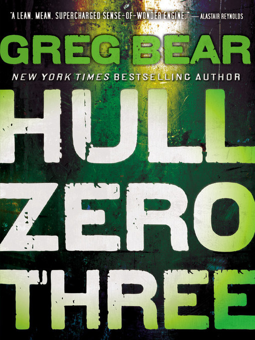 Title details for Hull Zero Three by Greg Bear - Available